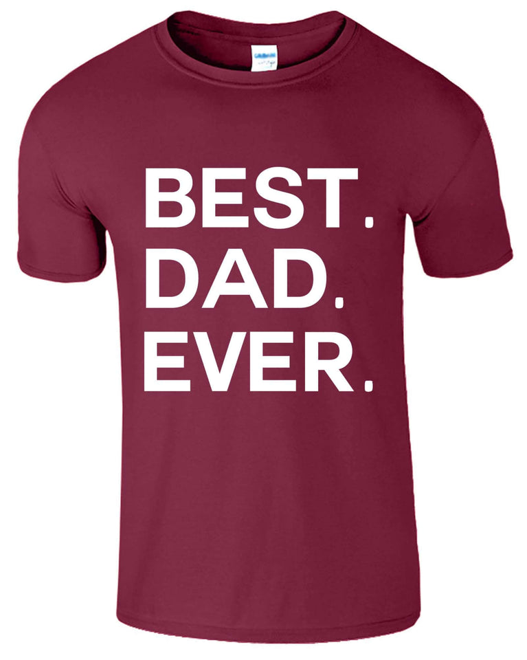 Best Dad Ever Funny Men's T-Shirt