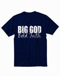 Big God Bold Faith Christian Religious Men's T-Shirt