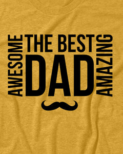 The Best Dad Ever Fathers Day Sarcastic Men's T-Shirt