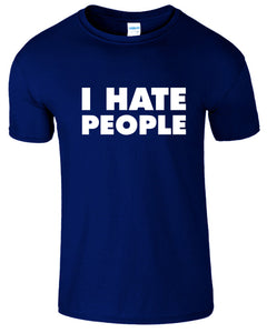 I Hate People Printed Men's T-Shirt