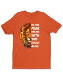 Do Not Fear For Lion Womens T-Shirt