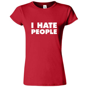 I Hate People Printed T-Shirt for Women's - ApparelinClick