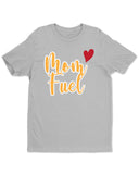 Mom Fuel Heart Happy Mothers Day Womens T-Shirt