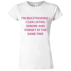 I'M MULTITASKING Printed T-Shirt for Women's - ApparelinClick