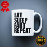 Eat Sleep Fart & Repeat Printed Ceramic Mug - ApparelinClick
