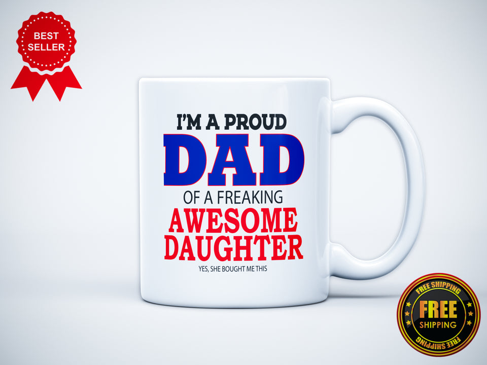 Proud Dad Printed Ceramic Mug - ApparelinClick