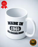 Made In 1961 All Original Parts Funny  Ceramic Mug