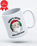 Don't Stop Believing Santa Christmas Ceramic Mug