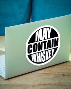 MAY CONTAIN WHISKEY Funny Sticker